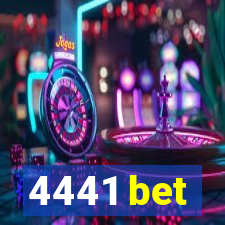 4441 bet